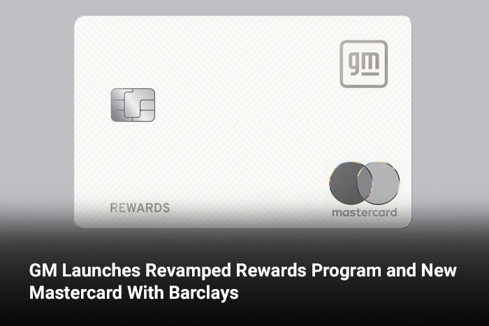 GM Launches Revamped Rewards Program and New Mastercard With Barclays