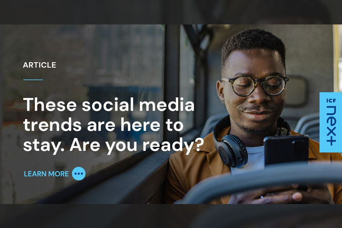 These Social Media Trends are Here to Stay. Are You Ready?
