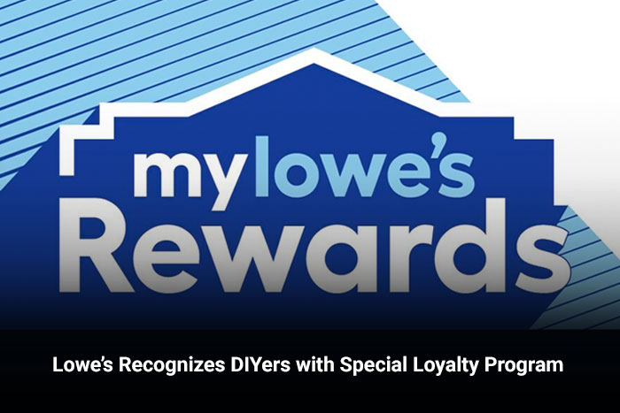 Lowe’s Recognizes DIYers with Special Loyalty Program 