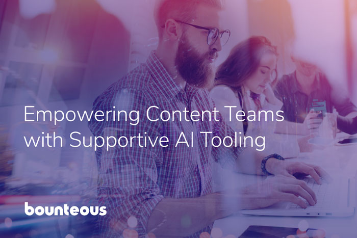 Empowering Content Teams with Supportive AI Tooling