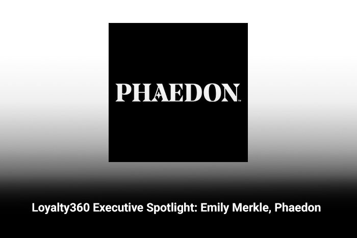 Loyalty360 Executive Spotlight: Emily Merkle, Phaedon  