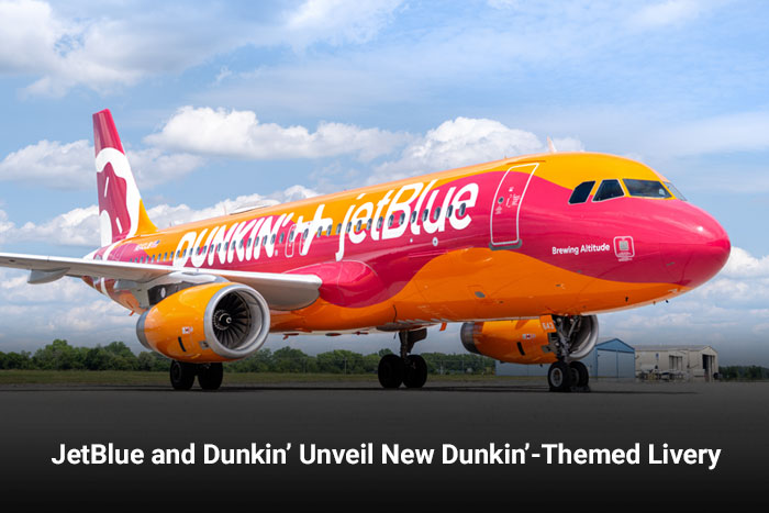 JetBlue and Dunkin’ Unveil New Dunkin’-Themed Livery