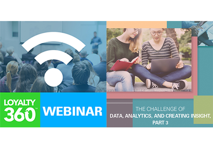 [Podcast] Loyalty360 Executive Perspective: The Challenge of Data, Analytics, and Creating Insight, 