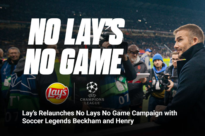Lay’s Relaunches No Lays No Game Campaign with Soccer Legends Beckham and Henry 