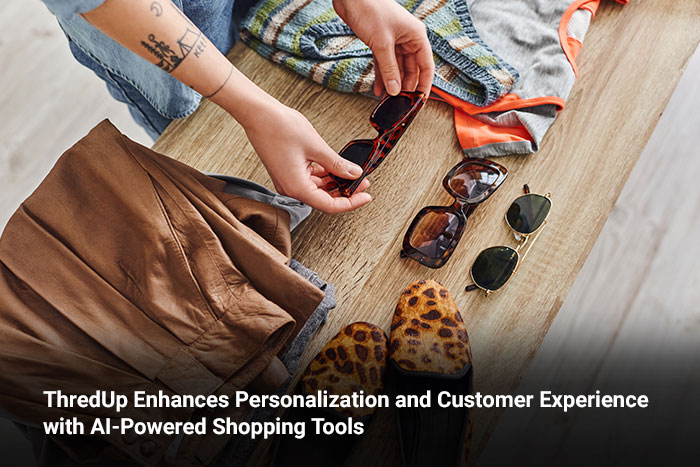 ThredUp Enhances Personalization and Customer Experience with AI-Powered Shopping Tools 