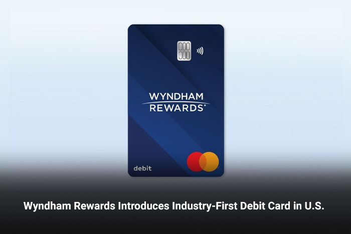 Wyndham Rewards Introduces Industry-First Debit Card in U.S.