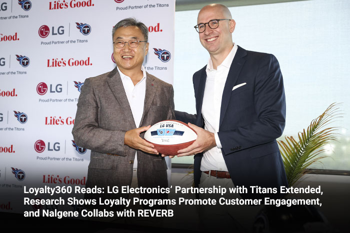 Loyalty360 Reads: LG Electronics’ Partnership with Titans Extended, Research Shows Loyalty Programs Promote Customer Engagement, and Nalgene Collabs with REVERB  