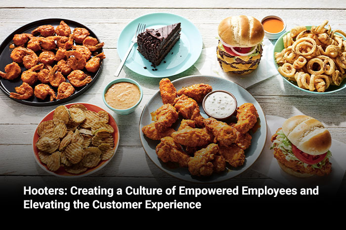 Hooters: Creating a Culture of Empowered Employees and Elevating the Customer Experience 