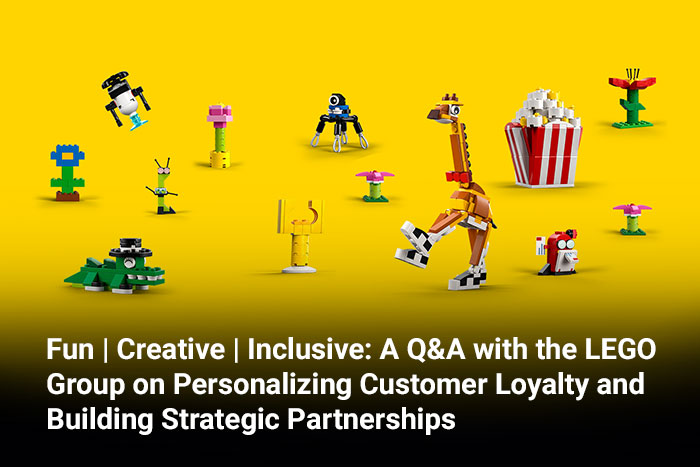 Fun | Creative | Inclusive: A Q&A with the LEGO Group on Personalizing Customer Loyalty and Building Strategic Partnerships 