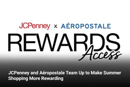 JCPenney and Aéropostale Team Up to Make Summer Shopping More Rewarding 