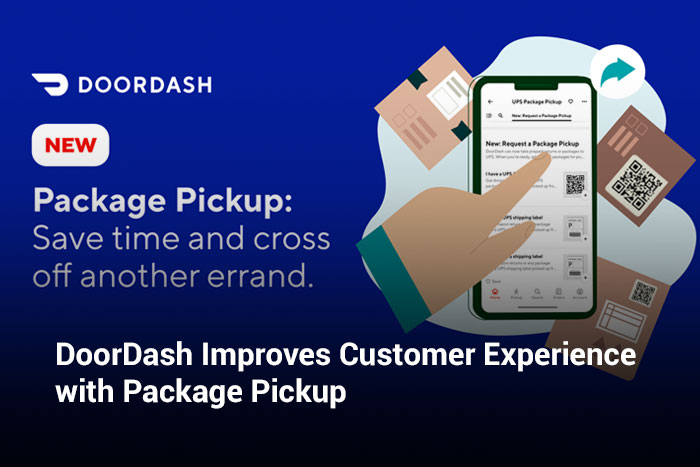DoorDash Improves Customer Experience with Package Pickup